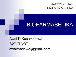 Bioavailabilitas adalah Bioavailabilitas adalah