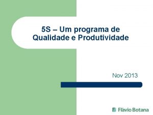 5 S Um programa de Qualidade e Produtividade