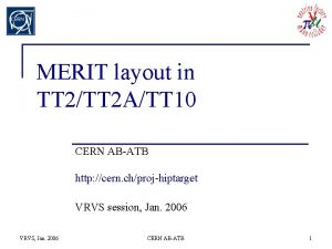 MERIT layout in TT 2TT 2 ATT 10
