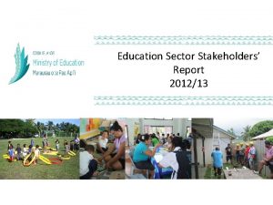 Education Sector Stakeholders Report 201213 Taku Ipukarea Kia
