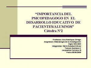 IMPORTANCIA DEL PSICOPEDAGOGO EN EL DESARROLLO EDUCATIVO DE