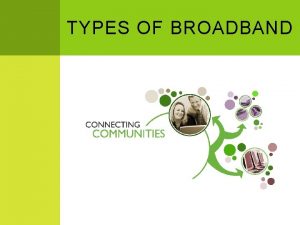 Wired vs wireless broadband Wired vs wireless broadband