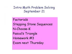 Intro Math Problem Solving September 21 Factorials Stepping