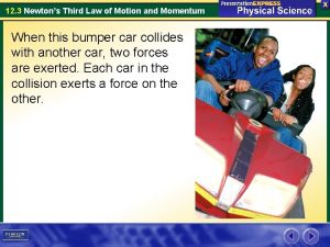 Newton's 3 laws of motion Newton's 3 laws of motion