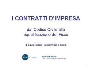 I CONTRATTI DIMPRESA dal Codice Civile alla riqualificazione