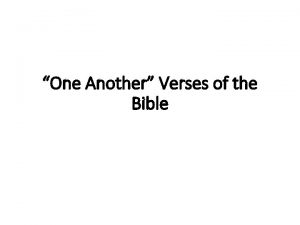 One Another Verses of the Bible One Another
