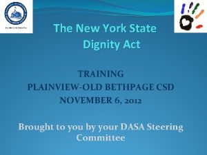 The New York State Dignity Act TRAINING PLAINVIEWOLD