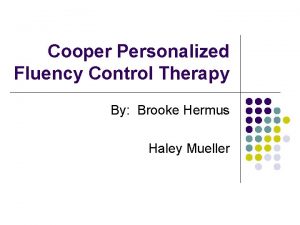 Cooper Personalized Fluency Control Therapy By Brooke Hermus