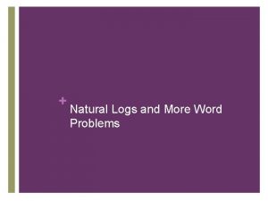 Natural log word problems