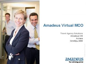Amadeus Virtual MCO 2008 Amadeus IT Group SA