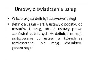 Umowy o wiadczenie usug W kc brak jest