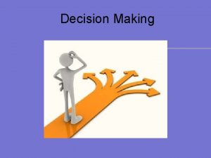 Objectives of decision making