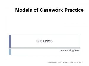 Models of casework practice
