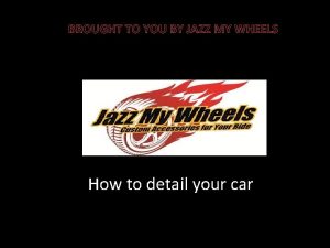 Jazz my wheels