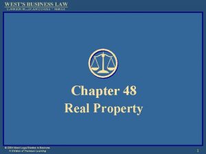Chapter 48 Real Property 2004 West Legal Studies