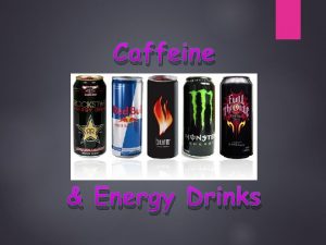 Why do people drink energy drinks