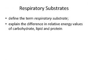 Define respiratory substrate
