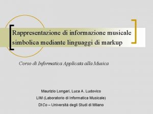 Rappresentazione di informazione musicale simbolica mediante linguaggi di