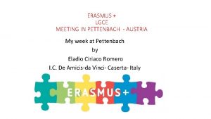 ERASMUS LGCE MEETING IN PETTENBACH AUSTRIA My week