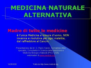 MEDICINA NATURALE ALTERNATIVA Madre di tutte le medicine