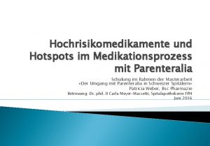 Hochrisikomedikamente und Hotspots im Medikationsprozess mit Parenteralia Schulung