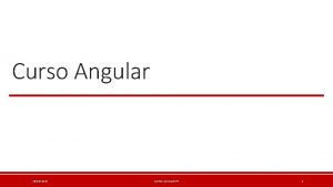 Curso Angular 26102020 CURSO JAVASCRIPT 1 Tema 1