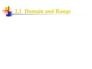 Domain and range
