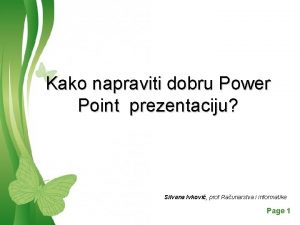 Kako napraviti dobru Power Point prezentaciju Silvana Ivkovi