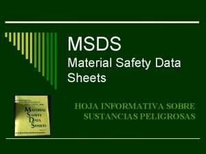 MSDS Material Safety Data Sheets HOJA INFORMATIVA SOBRE