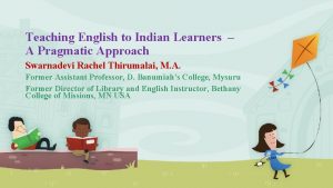 Teaching English to Indian Learners A Pragmatic Approach