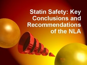 Statin Safety Key Conclusions and Recommendations of the