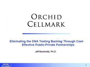 Eliminating the DNA Testing Backlog Through Cost Effective