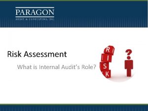Risk Assessment What is Internal Audits Role Learning