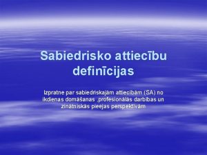 Sabiedrisko attiecbu defincijas Izpratne par sabiedriskajm attiecbm SA