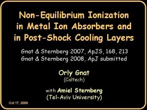 NonEquilibrium Ionization in Metal Ion Absorbers and in