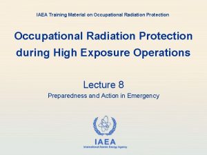 IAEA Training Material on Occupational Radiation Protection during