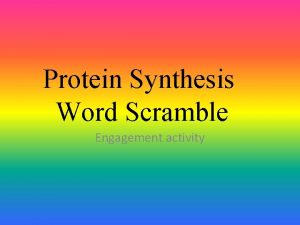 Protein synthesis scramble