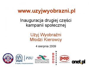 www uzyjwyobrazni pl Inauguracja drugiej czci kampanii spoecznej