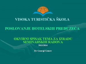 VISOKA TURISTIKA KOLA POSLOVANJE HOTELSKIH PREDUZEA OKVIRNI SPISAK