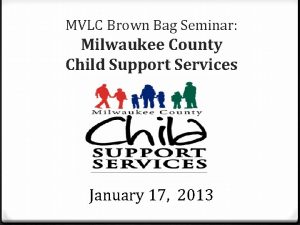Milwaukee county courthouse child support