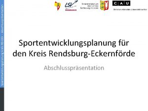 Sportentwicklungsplanung Kreis RDECK Abschlussprsentation Sportentwicklungsplanung fr den Kreis