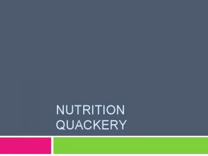What is nutrition quackery