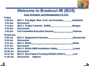 Welcome to Breakout 5 BO 5 Cost Schedule