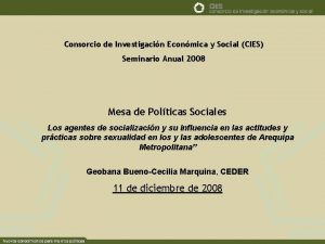 Consorcio de Investigacin Econmica y Social CIES Seminario