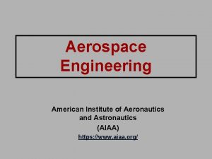 Define aerospace engineer