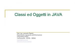 Classi ed Oggetti in JAVA Dott Ing Leonardo