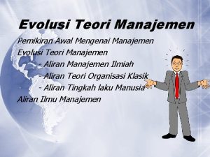Evolusi pemikiran manajemen