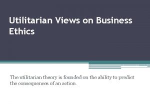 Utilitarian business ethics