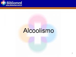 www bibliomed com br Alcoolismo 1 www bibliomed