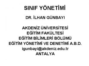 SINIF YNETM DR LHAN GNBAYI AKDENZ NVERSTES ETM